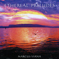 Viana,marcus - Ethereal Preludes - Music CD