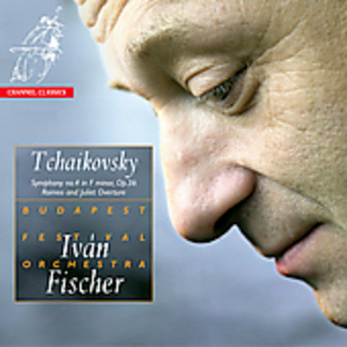 Tchaikovsky / Fischer / Budapest Festival Orch - Symphony 4 / Romeo & Juliet Overture - Music CD