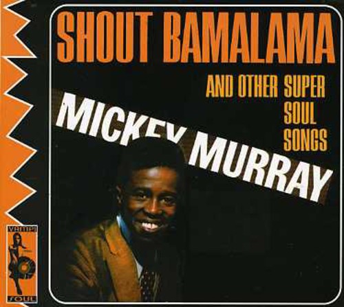 Murray,mickey - Shout Bamalama - Music CD