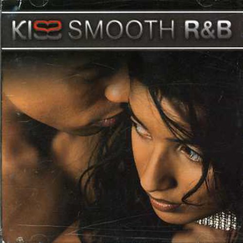 Kiss Smooth R&b / Various - Kiss Smooth R&b / Various - Music CD