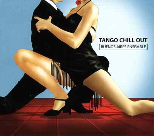Buenos Aires Ensemble - Tango Chill Out - Music CD