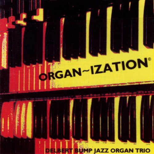 Bump,delbert Jazz Organ Trio - Organization - Music CD