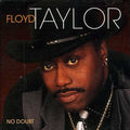Taylor,floyd - No Doubt - Music CD