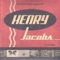 Jacobs,henry - Wide Weird World Of Henry Jacobs / Fine Art Of - Music CD