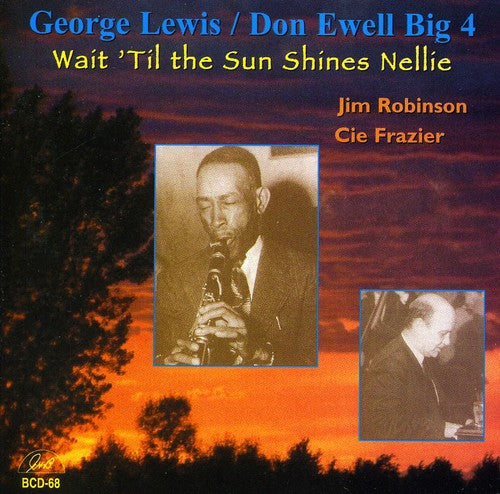 Lewis,george / Ewell,don - Wait Til The Sun Shines Nellie - Music CD