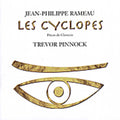 Rameau / Pinnock - Cyclopes - Music CD