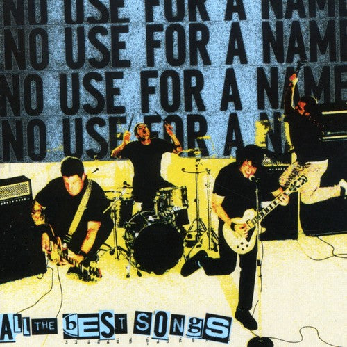 No Use For A Name - All The Best Songs - Music CD