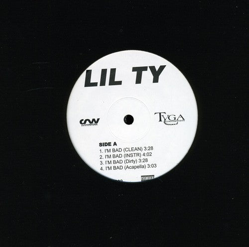 Lil Ty - I'm Bad (x4) / Where My Ballaz (x4) - Vinyl Record