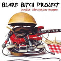 Blare Bitch Project - Double Distortion Burger - Music CD