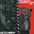 Cranked Up - This Is A Weapon - Music CD