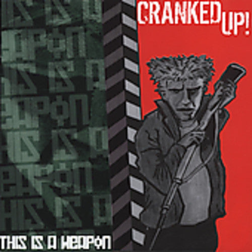 Cranked Up - This Is A Weapon - Music CD
