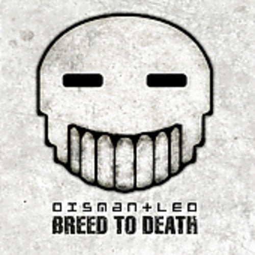 Dismantled - Breed To Death - Music CD
