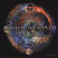 Paul,daniel - Between Two Worlds - Music CD