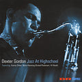 Gordon,dexter - Jazz At Highschool - Music CD