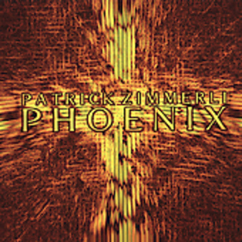 Zimmerli,patrick - Phoenix - Super Audio CD