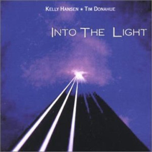 Hansen,kelly & Tim Donahue - Into The Light - Music CD