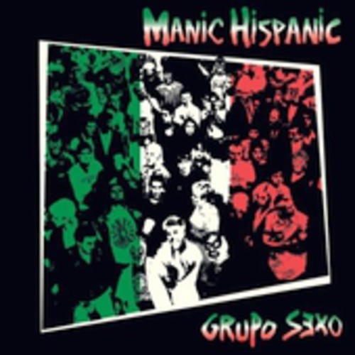 Manic Hispanic - Grupo Sexo - Music CD