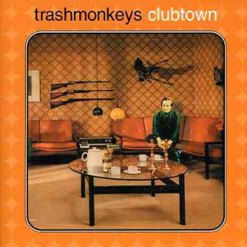 Trashmonkeys - Clubtown - Music CD