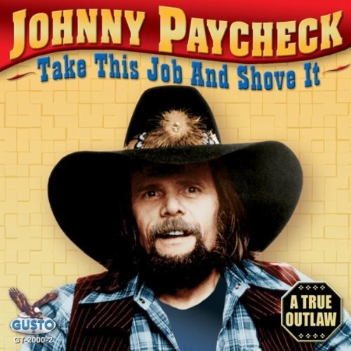 Paycheck,johnny - Take This Job & Shove It - Music CD