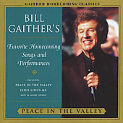 Gaither,bill & Gloria / Homecoming Friends - Peace In The Valley - Music CD