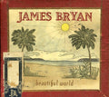 Bryan,james - Beautiful World - Music CD
