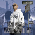 Lil Cuete - Walk With Me - Music CD