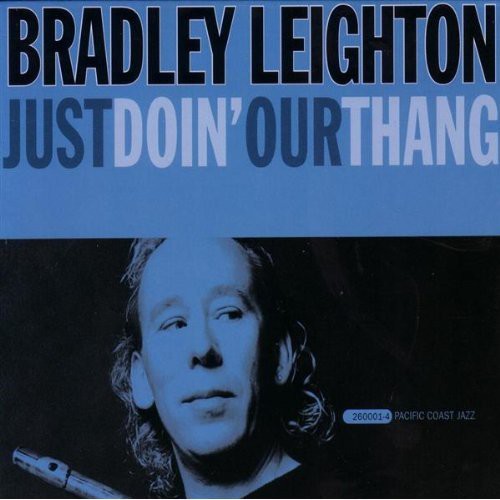 Leighton,bradley - Just Doin Our Thang - Music CD