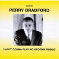 Bradford,perry - I Ain't Gonna Play No Second Fiddle - Music CD