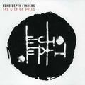 Echo Depth Finders - City Of Dolls - Music CD
