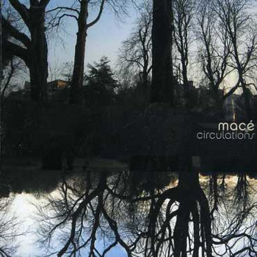Mace - Circulations - Music CD