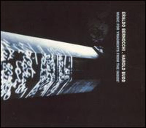 Budd,harold & Bernocchi,eraldo - Music For Fragments From The Inside - Music CD