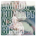 Ammon Contact - New Birth - Music CD