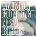 Ammon Contact - New Birth - Vinyl Record