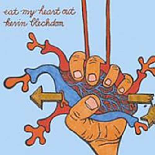 Blechdom,kevin - Eat My Heart Out - Music CD