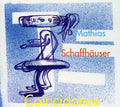 Schaffhauser,mathias - Coincidance - Music CD