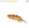 Early Music For Meditation / Various - Early Music For Meditation / Various - Music CD