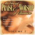 16 Great Praise & Worship Classics 7 / Various - 16 Great Praise & Worship Classics 7 / Various - Music CD