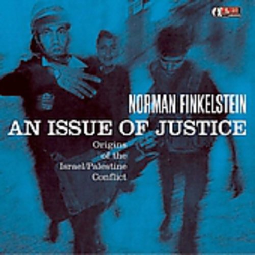 Finkelstein,norman - An Issue Of Justice: Origins Of The Israel - Music CD