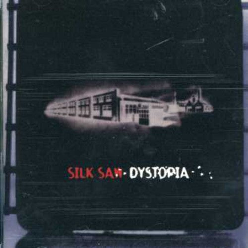 Silk Saw - Dystopia - Music CD