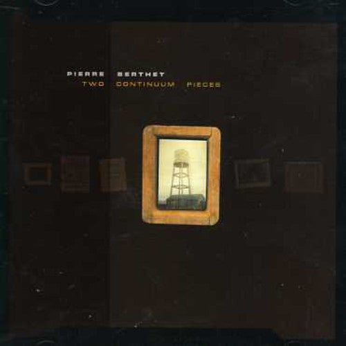 Berthet,pierre - Two Continuum Pieces - Music CD