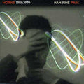 Paik,nam June - Works 1958-1979 - Music CD