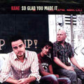 Kane - So Glad You Made It - Music CD