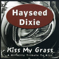 Hayseed Dixie - Kiss My Grass - Music CD