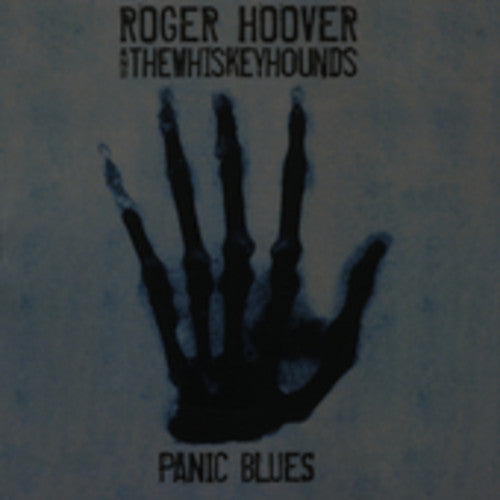 Hoover,roger / Whiskeyhounds - Panic Blues - Music CD