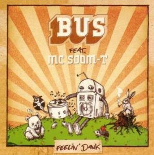Bus / Mc Soom-t - Feelin Dank - Vinyl Record