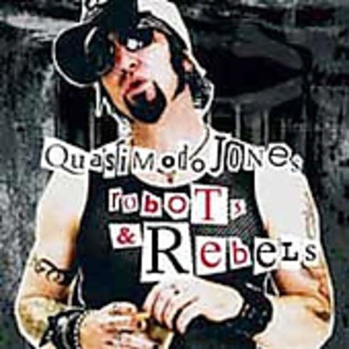 Jones,quasimodo - Robots & Rebels - Music CD