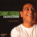 Figueroa,sammy - & Sammy Walked In - Music CD