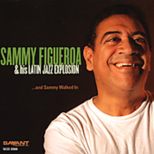 Figueroa,sammy - & Sammy Walked In - Music CD
