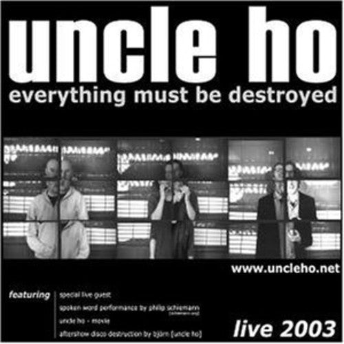 Uncle Ho - Everything Must Be Detroyed - Music CD