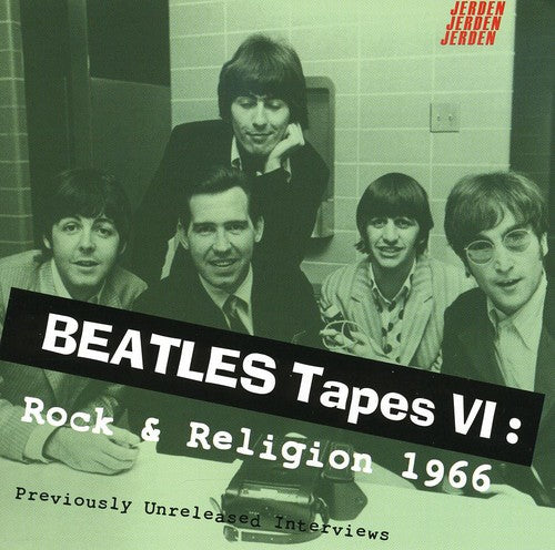 Beatles - Beatles Tapes 6: Rock & Religion 1966 - Music CD